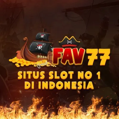 FAV77 - Game Slot Terbaik untuk Pengalaman Bermain Seru